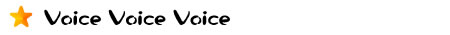 Voice Voice Voice